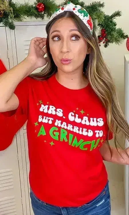 Mrs. Claus But Married to A Grinch Graphic T-Shirt - Femstylo