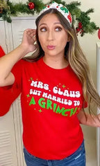 Mrs. Claus But Married to A Grinch Graphic T-Shirt - Femstylo