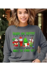Touch My Coffee Sweatshirt - Femstylo