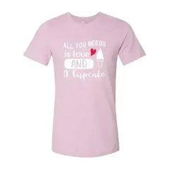 All You Need Is Love And Cupcake T-Shirt – Soft Cotton Tee - Femstylo