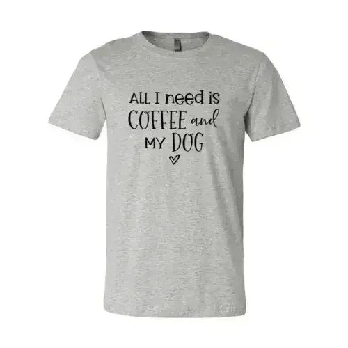 All I Need Is Coffee And My Dog Printed T-Shirt - Femstylo