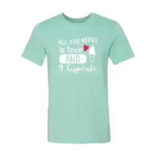 All You Need Is Love And Cupcake T-Shirt – Soft Cotton Tee - Femstylo