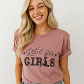 Let's Go Girls Graphic T-Shirt, Women's Trendy Tee