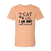 DT0175 My Cat Is Not Spoiled Shirt - Femstylo