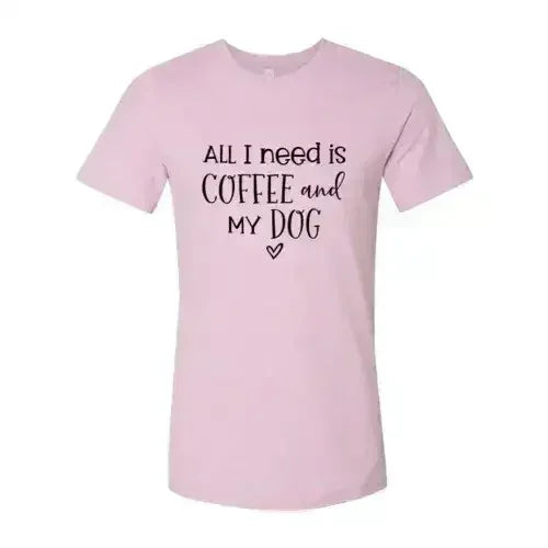 All I Need Is Coffee And My Dog Printed T-Shirt - Femstylo