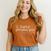 I Hate Pumpkin Spice Funny Graphic Tee