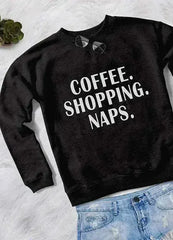 COFFEE SHOPPING NAPS WOMEN SWEAT SHIRT - Femstylo