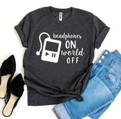 Headphones On World Off T-shirt - Femstylo