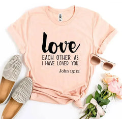 Love Each Other As I Have Loved You T-shirt - Femstylo
