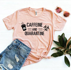 Caffeine & Quarantine T-shirt - Femstylo