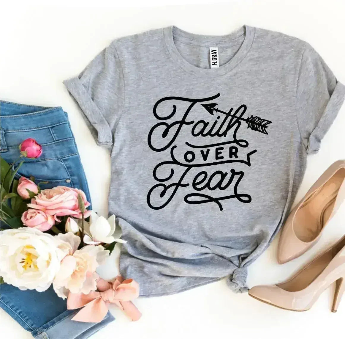 Faith Over Fear T-shirt - Femstylo