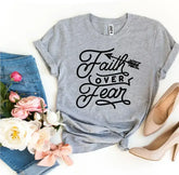 Faith Over Fear T-shirt - Femstylo