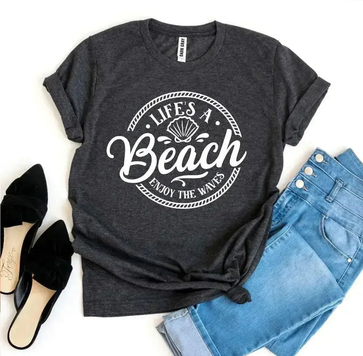Life’s a Beach Enjoy The Waves T-shirt - Femstylo