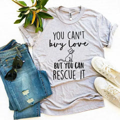You Can’t Buy Love But You Can Rescue It T-shirt - Femstylo