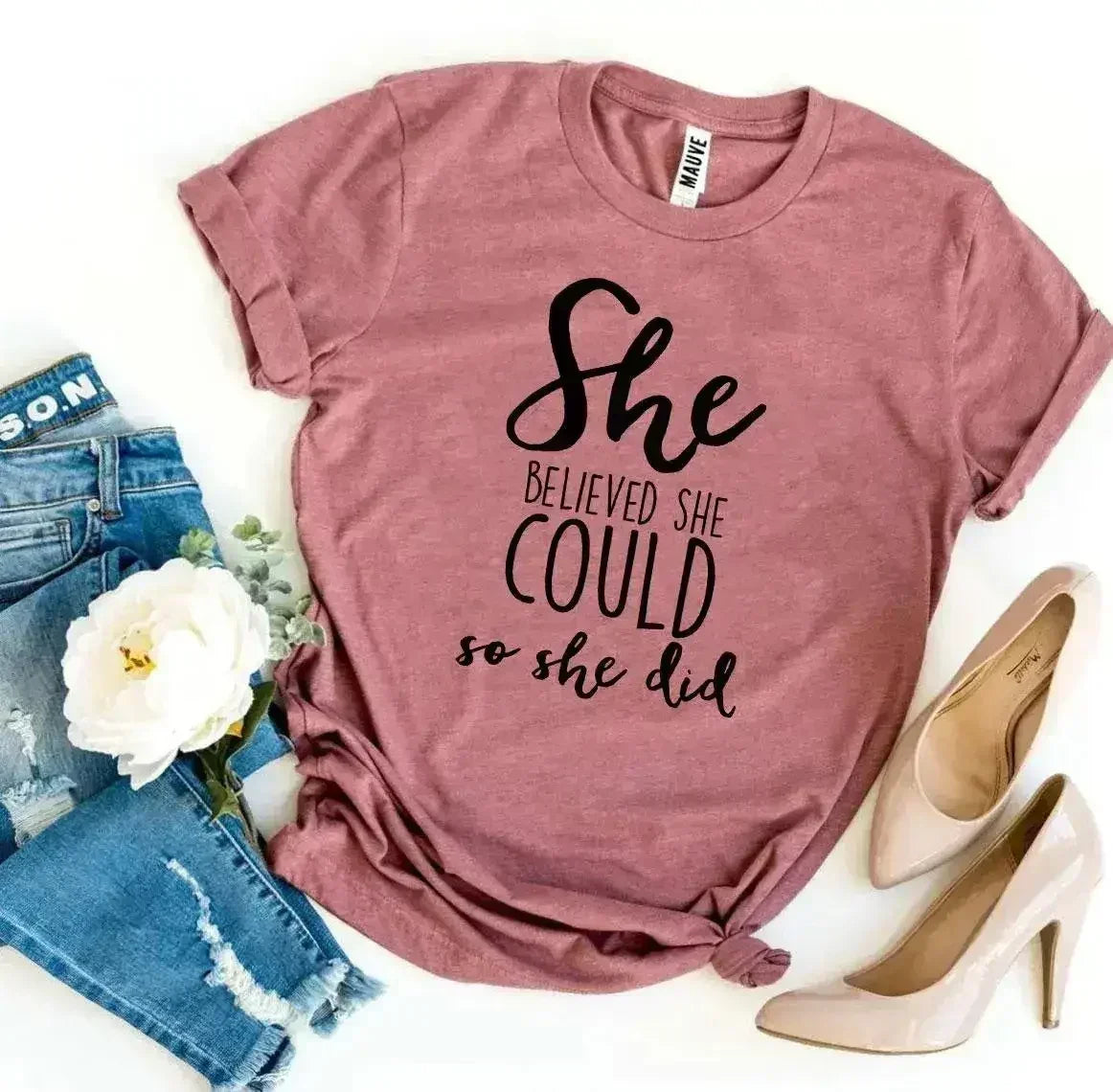 She Believed She Could So She Did T-shirt - Femstylo