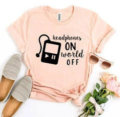 Headphones On World Off T-shirt - Femstylo