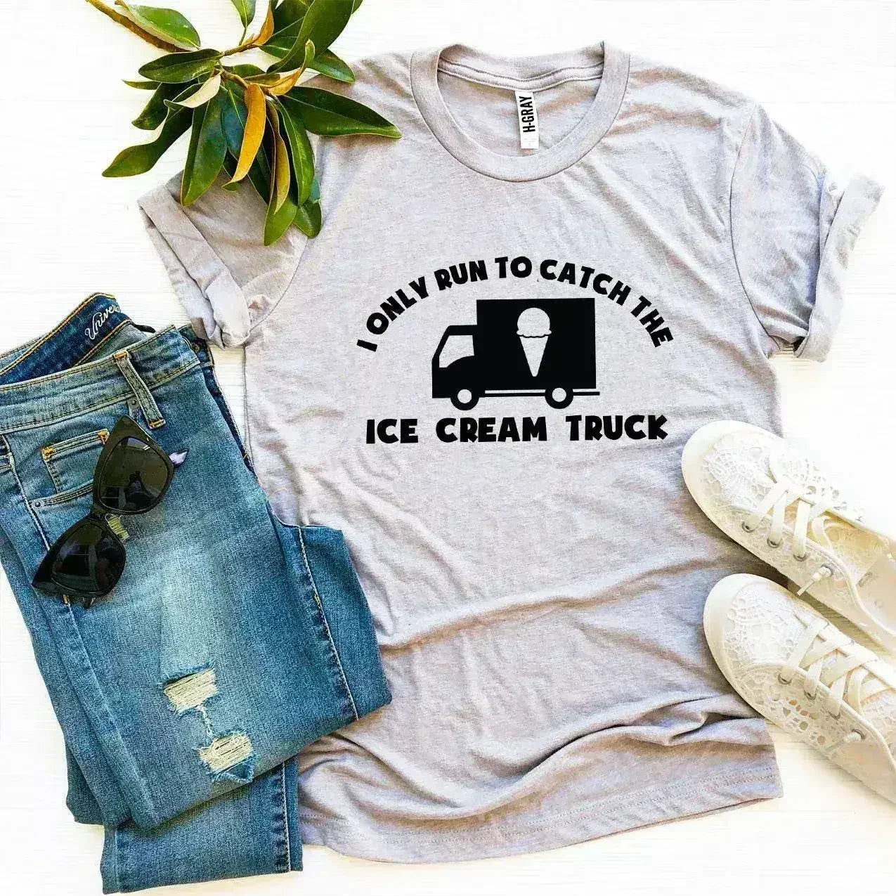 I Only Run To Catch The Ice Cream Truck T-shirt - Femstylo