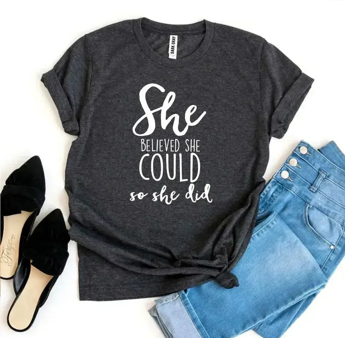 She Believed She Could So She Did T-shirt - Femstylo