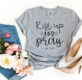 Rise Up And Pray Luke 22:46 T-shirt - Femstylo