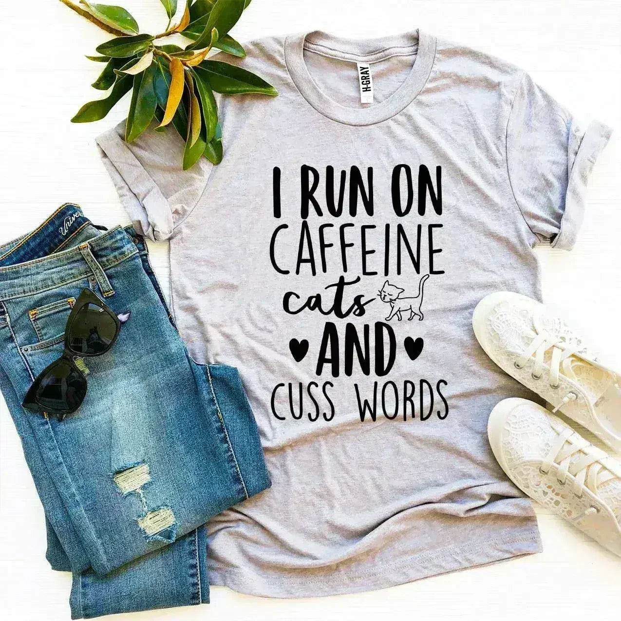 I Run On Caffeine Cats And Cuss Words T-shirt - Femstylo