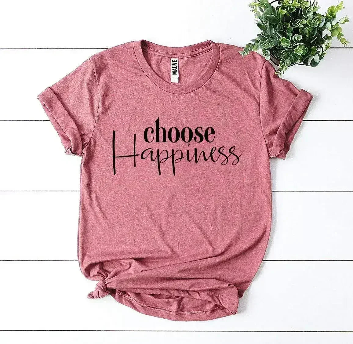 Choose Happiness T-shirt - Femstylo