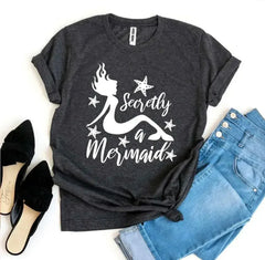 Secretly a Mermaid T-shirt - Femstylo