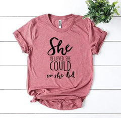 She Believed She Could So She Did T-shirt - Femstylo