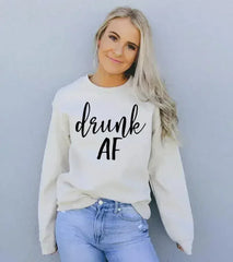 Drunk AF Sweatshirt - Femstylo