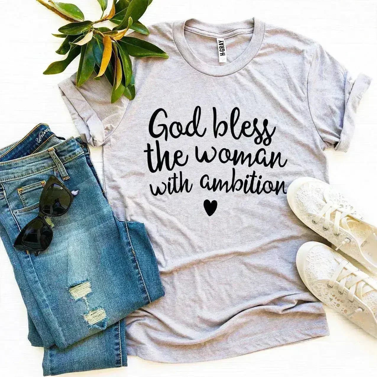 God Bless The Woman With Ambition T-Shirt | Bella Canvas - Femstylo