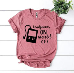 Headphones On World Off T-shirt - Femstylo