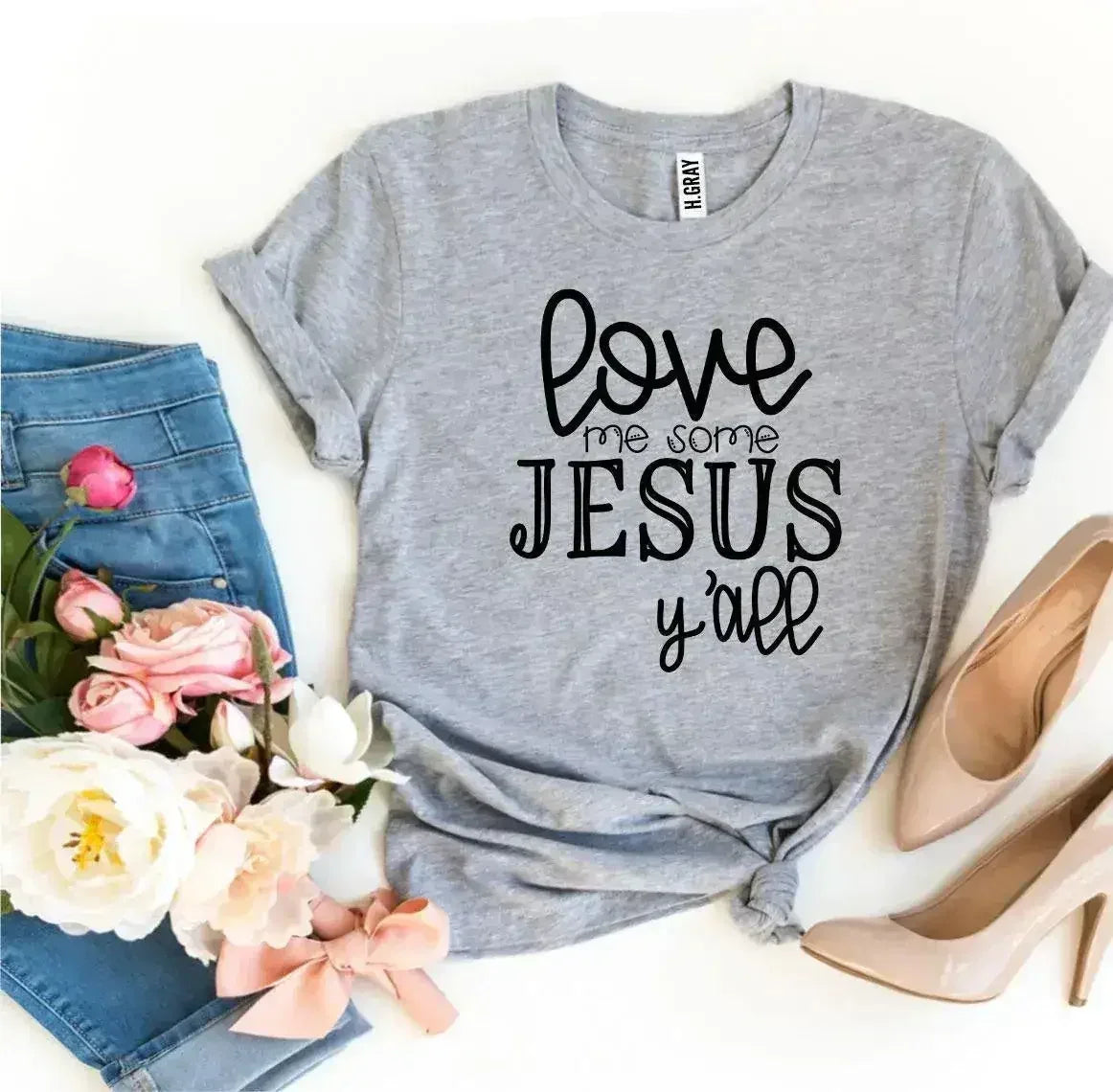 Love Me Some Jesus T-shirt - Femstylo