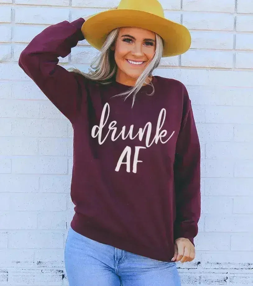 Drunk AF Sweatshirt - Femstylo