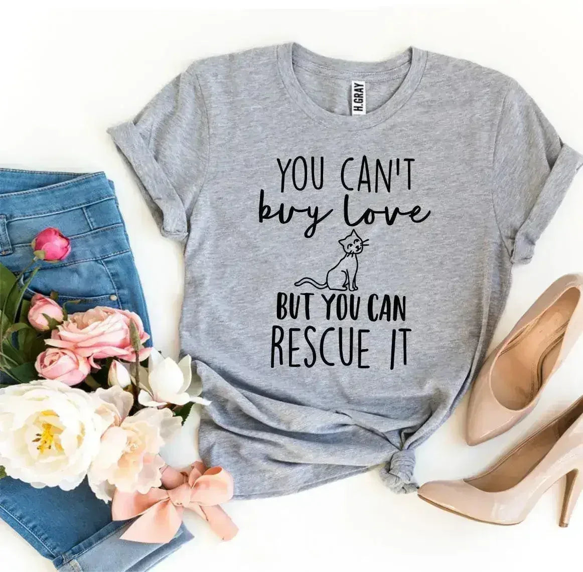 You Can’t Buy Love But You Can Rescue It T-shirt - Femstylo