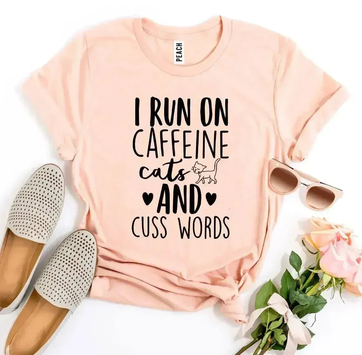 I Run On Caffeine Cats And Cuss Words T-shirt - Femstylo
