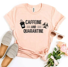 Caffeine & Quarantine T-shirt - Femstylo