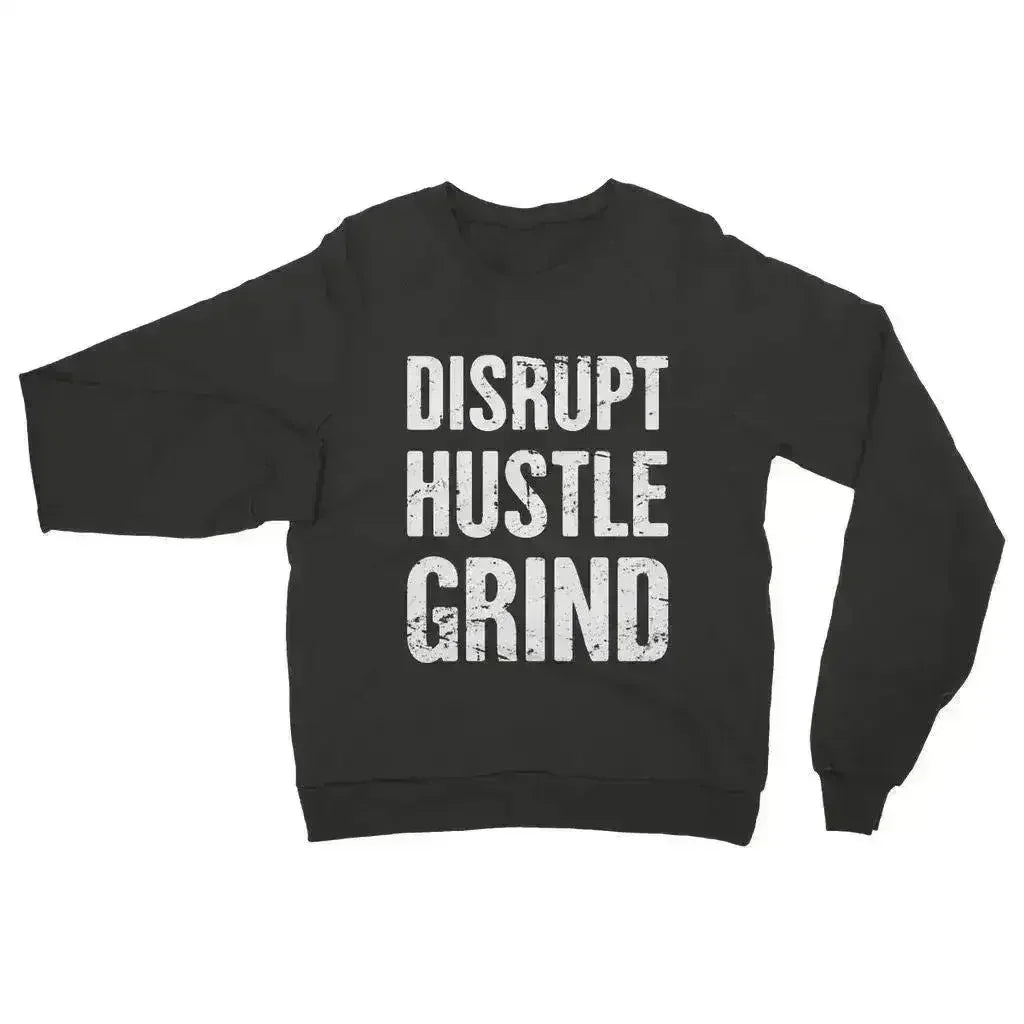 Disrupt Hustle Grind Womens Sweatshirt - Femstylo