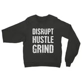 Disrupt Hustle Grind Womens Sweatshirt - Femstylo