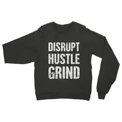 Disrupt Hustle Grind Womens Sweatshirt - Femstylo