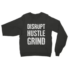 Disrupt Hustle Grind Womens Sweatshirt - Femstylo