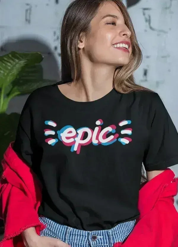 Epic Women T-shirt - Femstylo