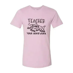 Teacher Shark Doo Doo Your Homework Shirt - Femstylo