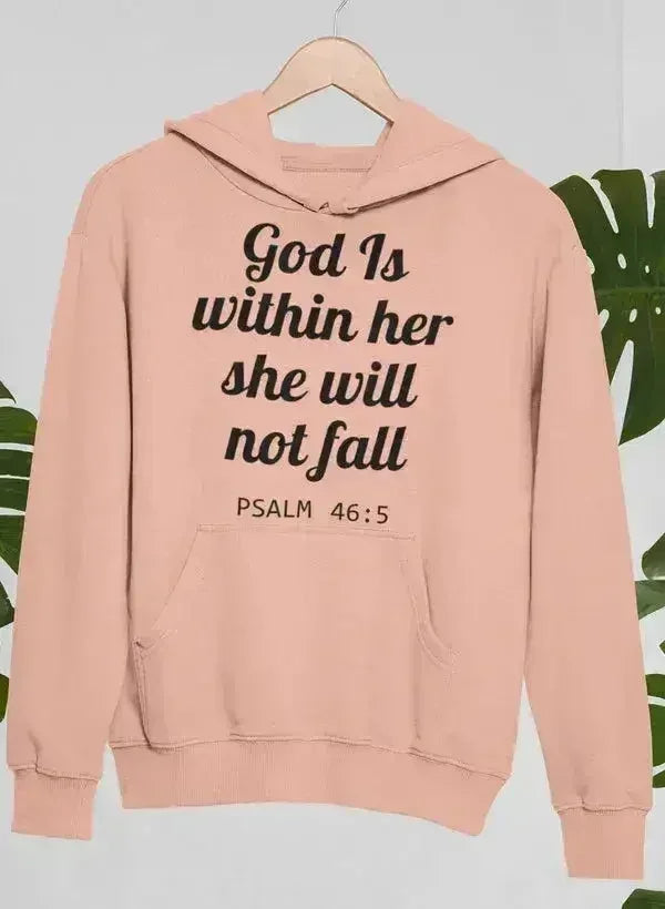 God Is Within Her She Will Not Fall Hoodie - Femstylo