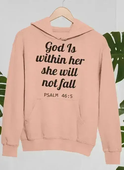 God Is Within Her She Will Not Fall Hoodie - Femstylo