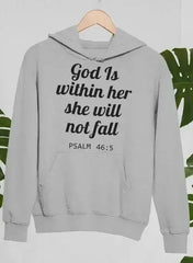 God Is Within Her She Will Not Fall Hoodie - Femstylo