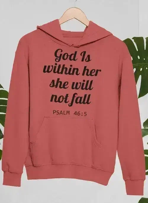 God Is Within Her She Will Not Fall Hoodie - Femstylo