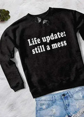 LIFE UPDATES WOMEN SWEAT SHIRT - Femstylo