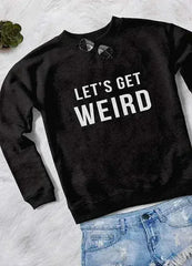 WEIRD WOMEN PRINTED SWEAT SHIRT - Femstylo