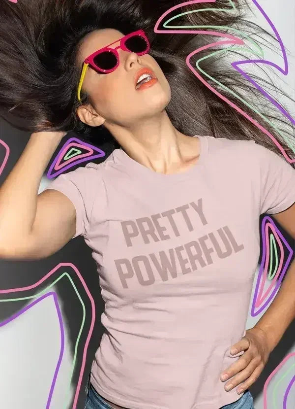 Pretty Powerfull Women T-shirt - Femstylo