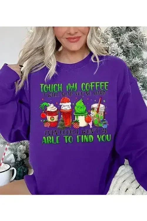 Touch My Coffee Sweatshirt - Femstylo