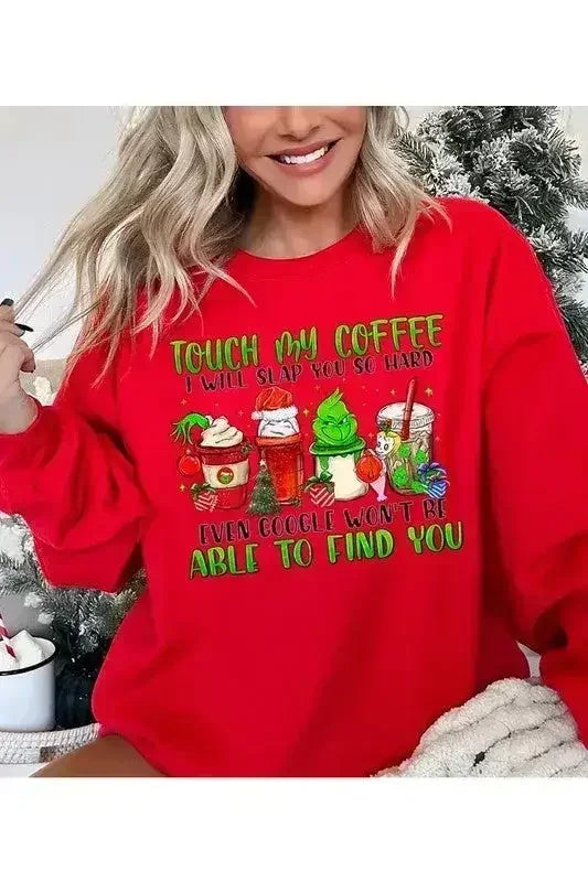 Touch My Coffee Sweatshirt - Femstylo